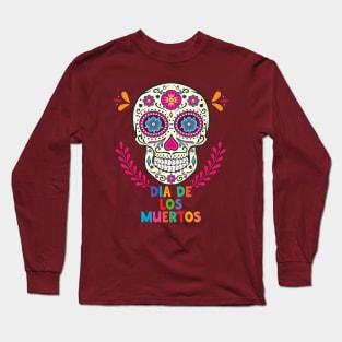 Dia De Los Muertos Long Sleeve T-Shirt